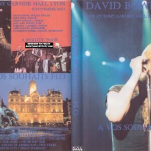 David Bowie - 2003-11-15 - Halle Tony Garnier - Lyon - France DVD