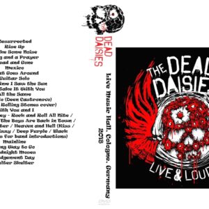The Dead Daisies 2018-05-05 Live Music Hall, Cologne, Germany DVD